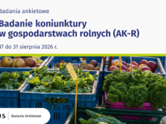 Badanie Koniunktury w Gospodarstwach Rolnych (AK-R) – sierpień 2026 r.