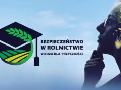 I edycja konkursu „Bezpieczeństwo w Rolnictwie – Wiedza dla Przyszłości”
