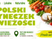 Rolniczy Handel Detaliczny w Opolu – zapraszamy na Opolski Ryneczek Świeżości